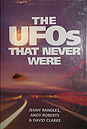 The UFOs That Never Were